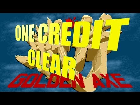 Golden Axe Arcade - Cleared with one credit & no lives lost!