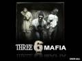 Three Six Mafia We Gettin Fucked Up 