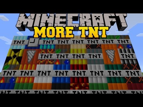 Minecraft: MORE TNT MOD (35 TNT EXPLOSIVES AND DYNAMITE!) TOO MUCH TNT Mod Showcase