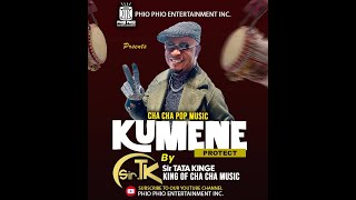 Download lagu KUMENE-(protect) by Sir TK-(Tata kinge) founder/KING OF CHA CHA POP-music mp3