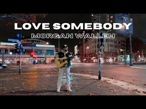 Morgan Wallen - Love Somebody (by JONA XX)