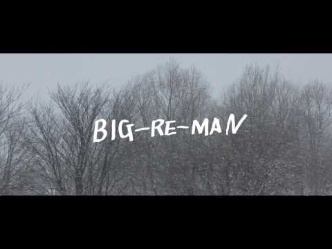 BIG-RE-MAN  ソノサキハ featuring MACKA-CHIN