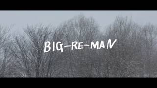 BIG-RE-MAN  ソノサキハ featuring MACKA-CHIN