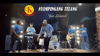 Download lagu YAN SRIKANDI // NYAMPINGANG TULANG KOPLO { } mp3