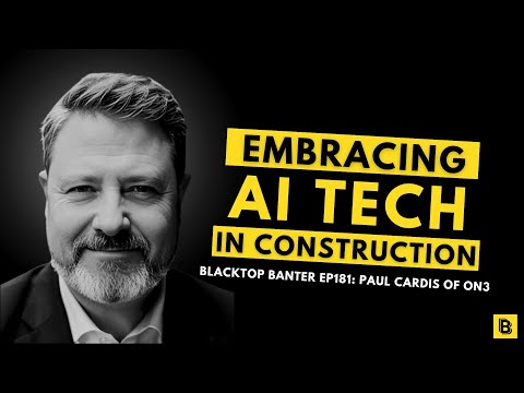BB181: Embracing AI Technology in the Construction Industry with Paul Cardis of On3