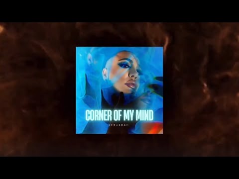 Corner of My Mind Music Teaser
