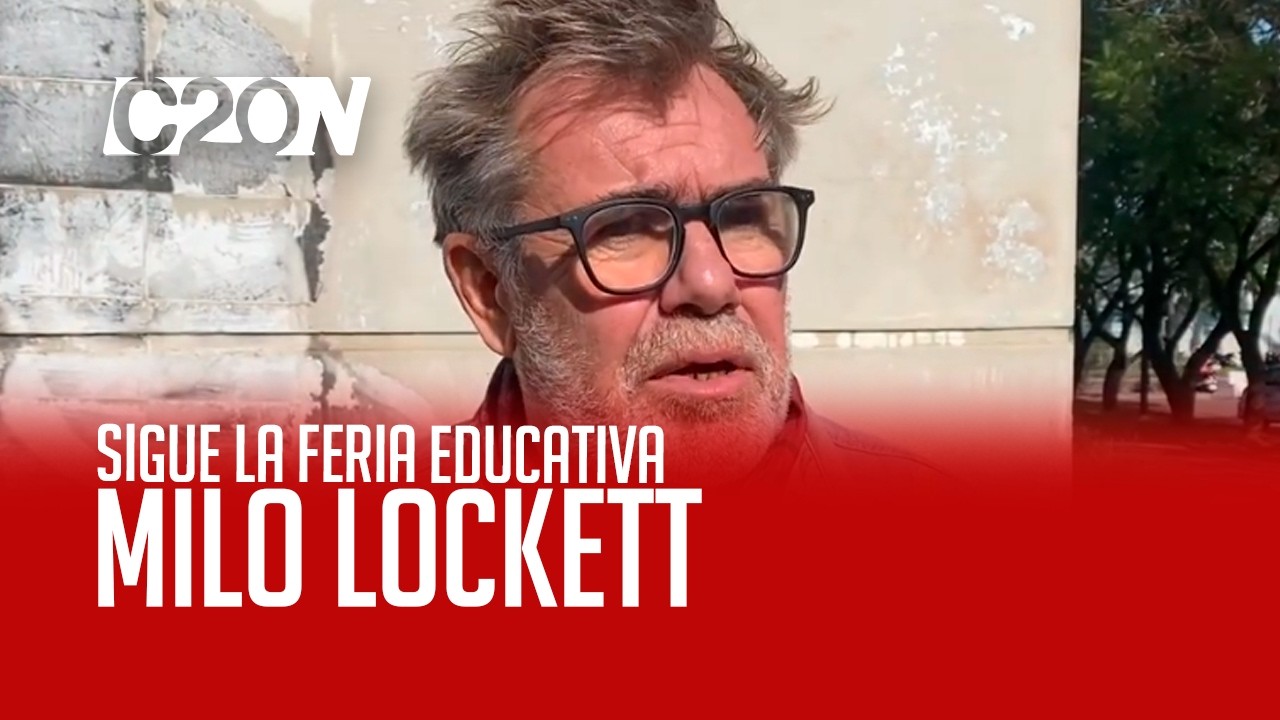 C20N - MILO LOCKETT - SIGUE LA FERIA EDUCATIVA