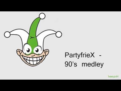 PartyfrieX - 90's Medley