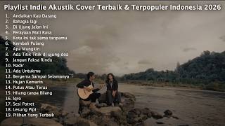 Download lagu Playlist Cover Indie Folk Akustik Teman Santai mp3