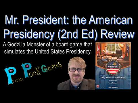 MR. PRESIDENT: THE AMERICAN PRESIDENCY (2nd Edition) Review -- a Godzilla Monster of a Board Game