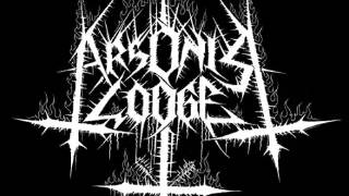 Arsonist Lodge - Prayer I + Iänkaikkinen, pysyvä, muuttumaton pimeys