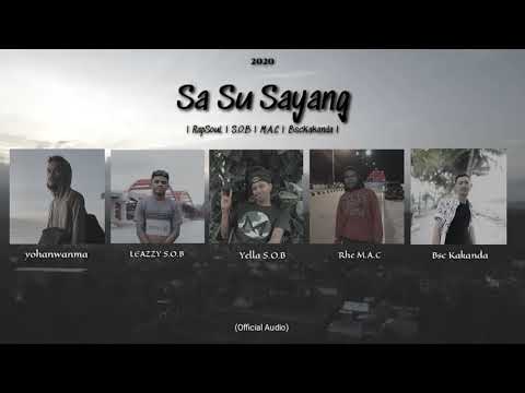 RapSouL X S.O.B X M.A.C X BscKakanda -  Sa Su Sayang (Official Audio)