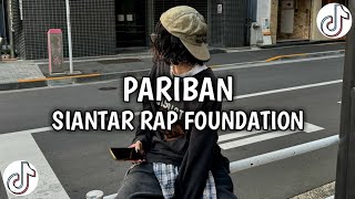 Download lagu DJ BATAK PARIBAN - SIANTAR RAP FOUNDATION DJ TIKTOK TERBARU 2025 mp3