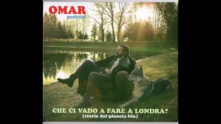 15 QUANDO UN UOMO (LA BALLATA DI ROSI E AUGUSTO) - CHE CI VADO A FARE A LONDRA? - OMAR PEDRINI