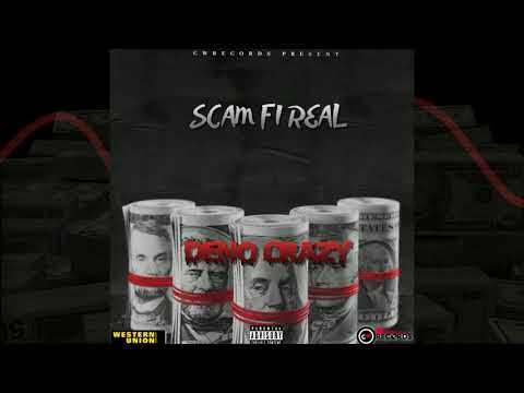 DENO CRAZY  - SCAM FI REAL (OFFICIAL AUDIO)