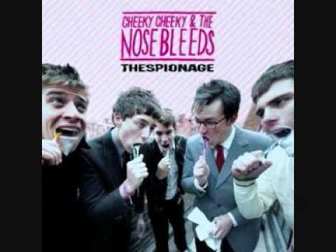 Cheeky Cheeky & The Nosebleeds - Can You Tell Her