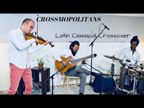 CROSSMOPOLITANS - Bach Reloaded - Latin Classical Crossover