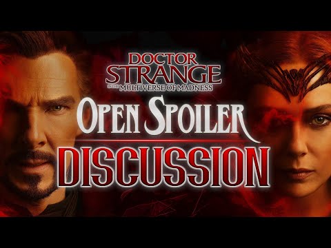 Part 3 Doctor Strange In The Multiverse Of Madness Open Spoiler Discussion