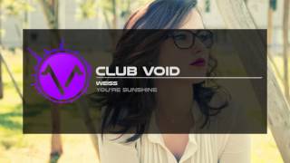 Weiss - You&#39;re Sunshine