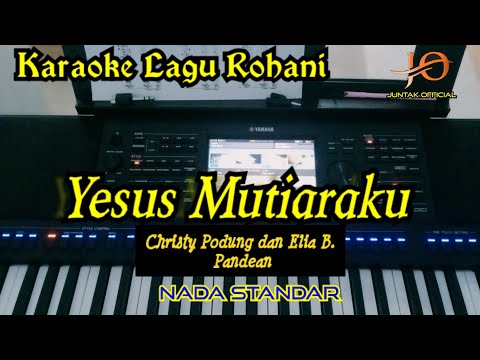 KARAOKE DAN LIRIK LAGU ROHANI / HANYA TUHAN YANG TAHU SEMUANYA (YESUS MUTIARAKU)