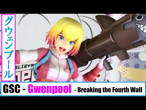 WHG2020O - GSC - Gwenpool - Breaking the Fourth Wall グウェンプール ブレイキング・ザ・フォースウォール