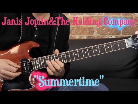 Janis Joplin (Big Brother&The Holding Company) - "Summertime" - (Excerpt) Rock Guitar  Lesson