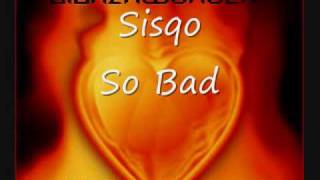 Sisqo - So Bad + (DL Link) NEW 2009