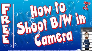 How to shoot Black and White in Camera! It's Easy!