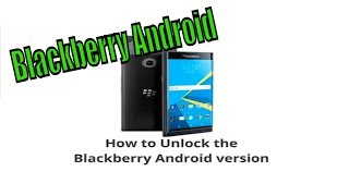 ✅✅✅🔓 How to unlock a BLACKBERRY Android Phone 📲 CanadaUnlocking.com 🍁 | Priv  Keyone leap