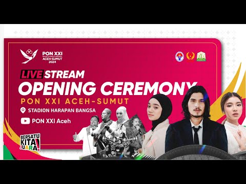 VIDEO - Opening Ceremony PON XXI Aceh - Sumut