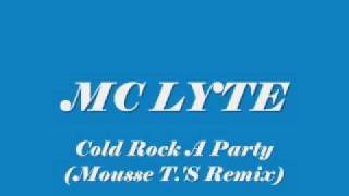 MC LYTE / Cold Rock A Party (Mousse T.'S Laid Back Mix)