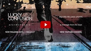 Lucky Boys Confusion - A Message from the Boys