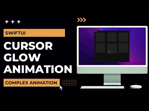 SwiftUI Cursor Glow Animation - Complex Animations - Mac Catalyst Apps - Xcode 13 - SwiftUI Tutorial