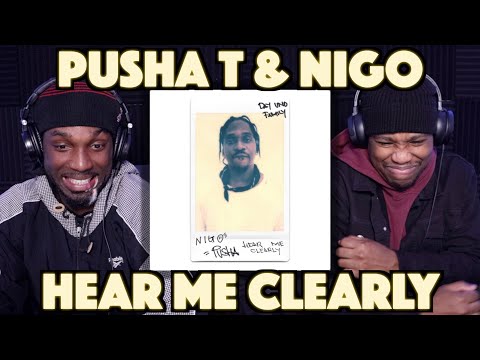 Pusha T & Nigo - Hear Me Clearly | FIRST REACTION/REVIEW