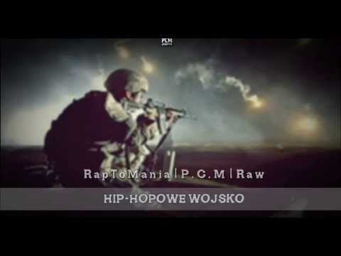 RapToMania ╳ P.C.M ╳ Raw -  Hip Hopowe Wojsko