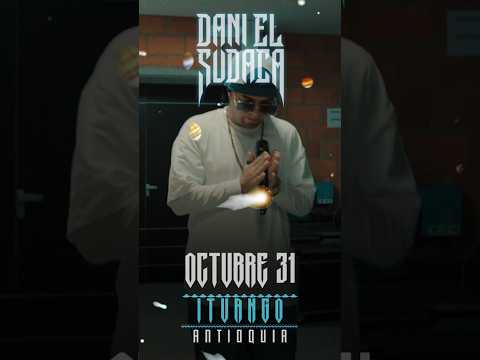 ÍTULO: Reggaetón en Ituango este 31 de octubre | Dani El Sudaca