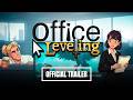 Office Leveling Steam Key Global Trailer