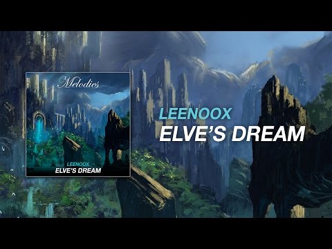 Leenoox - Elve's Dream [Synchronized Melodies]