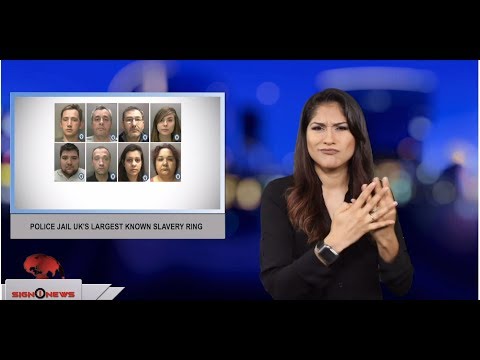 Police jail UK’s largest known slavery ring (ASL - 7.7.19)
