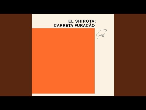 El Shirota Carreta Furacão