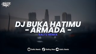 Download lagu DJ BUKA HATIMU - ARMADA (remix version) Saltz Remix mp3 Download lagu DJ BUKA HATIMU - ARMADA (remix version) Saltz Remix mp3