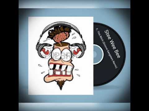 Stee Wee Bee - F... This Bitch [[Groove Gangsters Remix]]