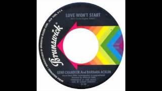 Gene Chandler & Barbara Acklin - Love Wont Start - Brunswick