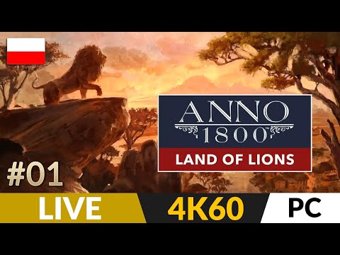 Anno 1800 PL: Lands of Lions (DLC) ⛵️ #1 LIVE 🌏 Dodatek: Kraina Lwów | Gameplay po polsku