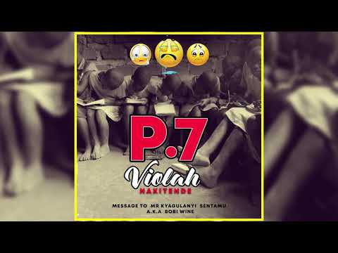 VIOLAH NAKITENDE - P.7 / KYAAGU official Audio Ugandan music 2020-2021