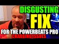 DISGUSTING FIX FOR THE POWERBEATS PRO CHARGING ISSUE