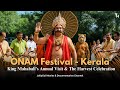 ONAM Festival Kerala King Mahabali S Annual Visit Documentary Young Homie JollyGul