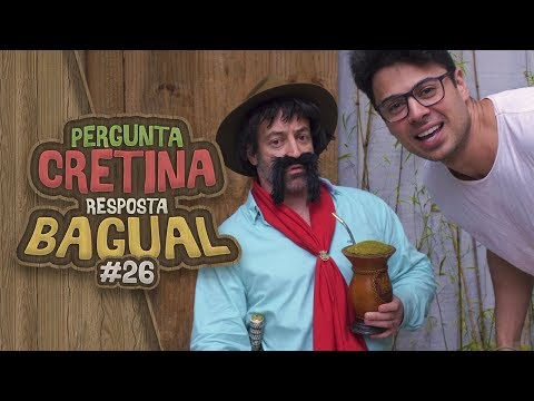 Gaudêncio - Pergunta Cretina Resposta Bagual #26