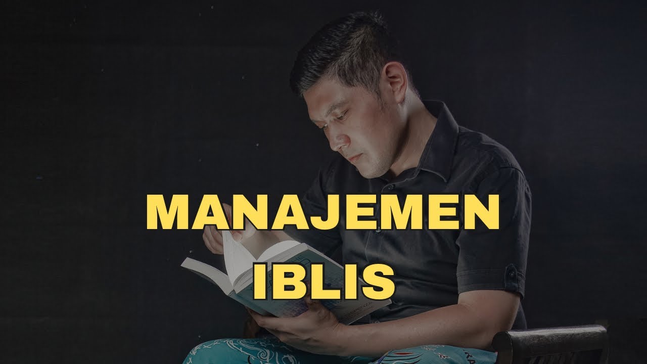 Kajian ITB 74 : Manajemen IBLIS