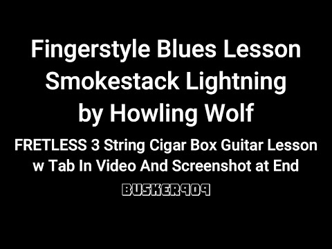 Smokestack Lightning by Howlin' Wolf - Easy Fingerstyle Blues Lesson Cigar Box Slide guitar w tab